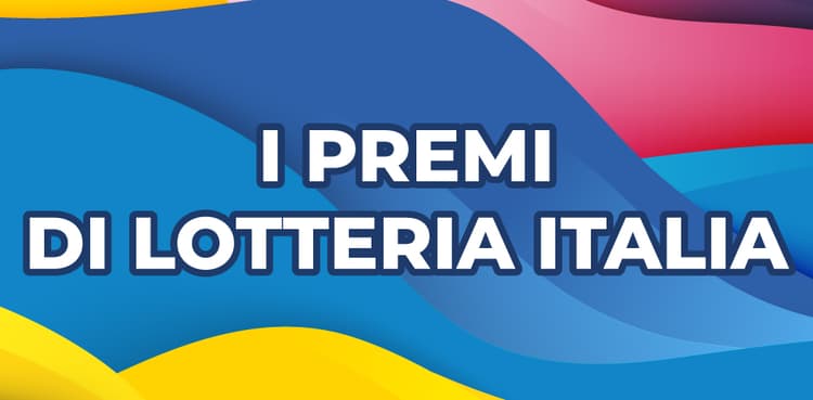 Quante sono le categorie di Premi della Lotteria Italia 2025?