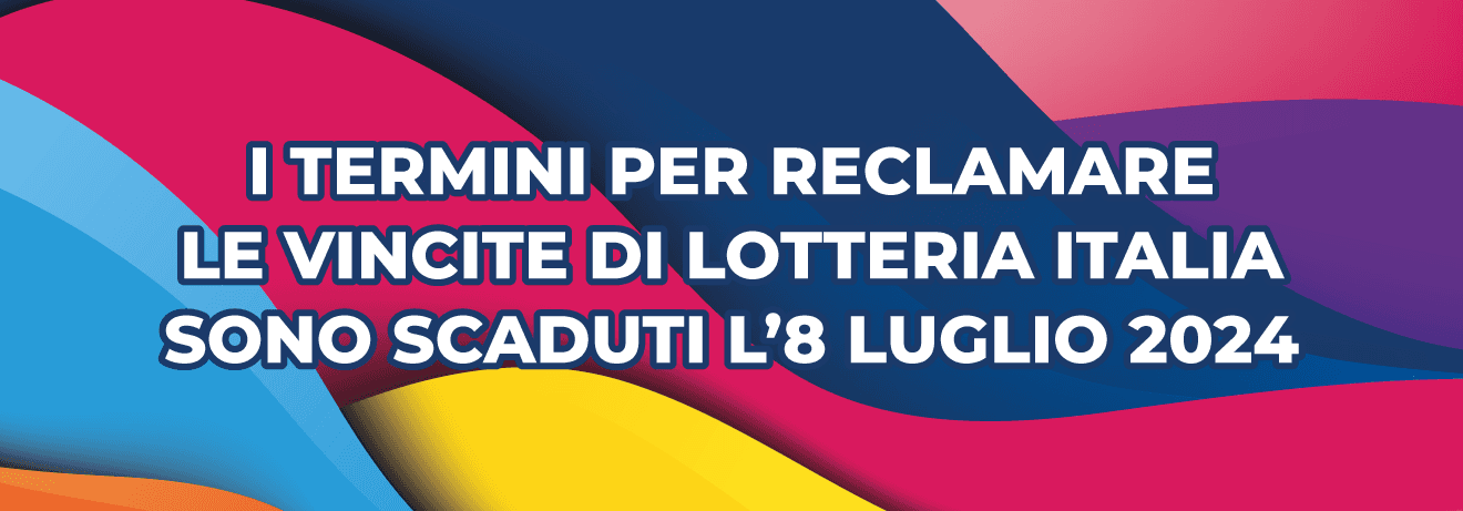 Dal 9 luglio non si possono più riscuotere i premi della Lotteria Italia Dal 9 luglio non si possono più riscuotere i premi della Lotteria Italia
