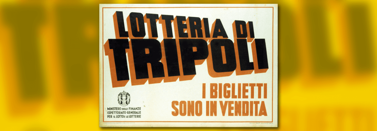 Lotteria di Tripoli: cos'era e i manifesti dell'epoca Lotteria di Tripoli: cos'era e i manifesti dell'epoca