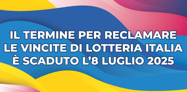 Dal 9 luglio non si possono più riscuotere i premi della Lotteria Italia 2024 Dal 9 luglio non si possono più riscuotere i premi della Lotteria Italia 2024