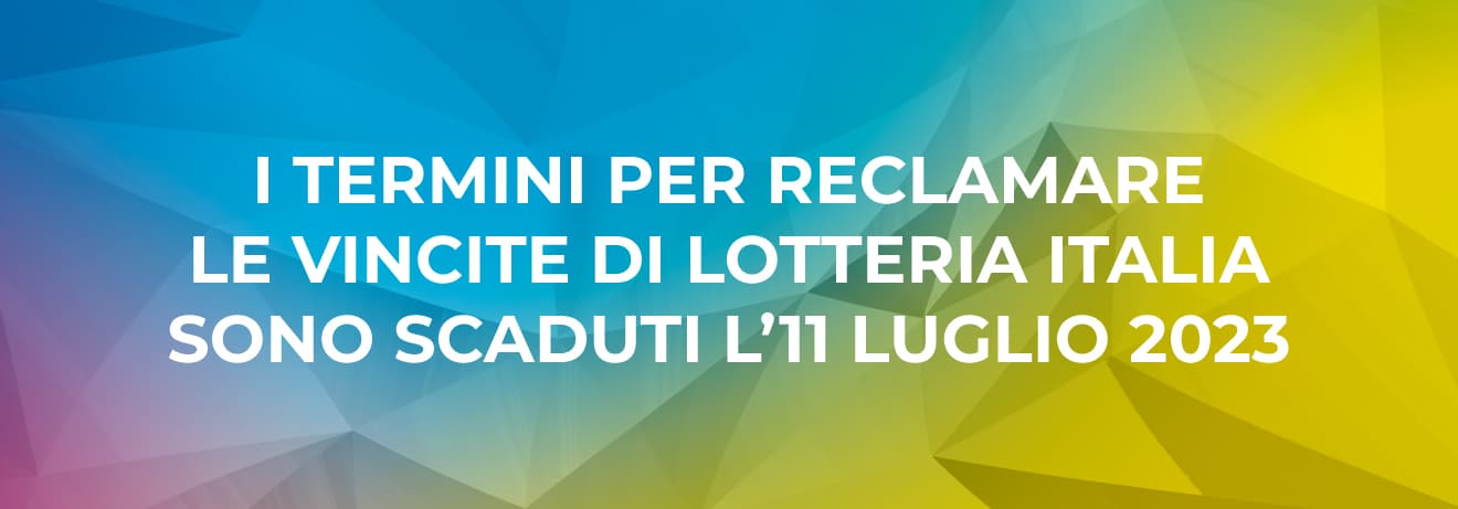 Dal 12 luglio 2023 non è più possibile riscuotere i premi della Lotteria Italia 2022 Dal 12 luglio 2023 non è più possibile riscuotere i premi della Lotteria Italia 2022