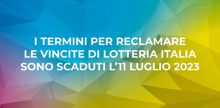 Dal 12 luglio 2023 non è più possibile riscuotere i premi della Lotteria Italia 2022 Dal 12 luglio 2023 non è più possibile riscuotere i premi della Lotteria Italia 2022